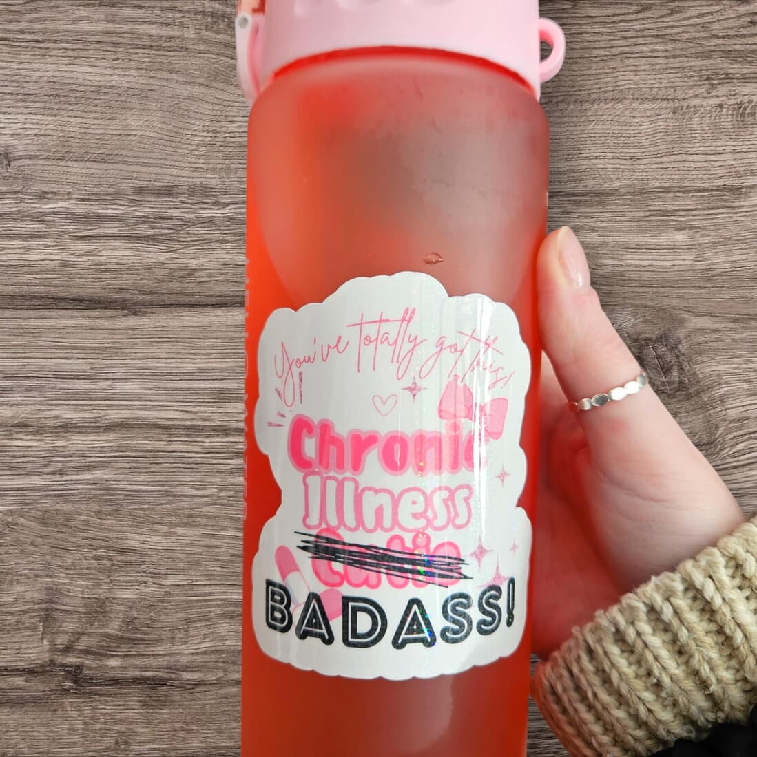 Chronic Illness Badass Sticker on a Water Bottle