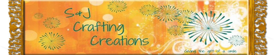 S & J Crafting Creations