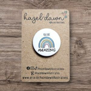 You Are Amazing Button Badge