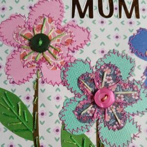 Mother’s Day card/ Mum card. Stitched papers and embroidery. One only.All proceeds to The Stroke Association