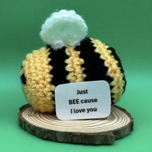 Positive Crochet Bee Circle with Personalized Quote – Just BEE cause I love you