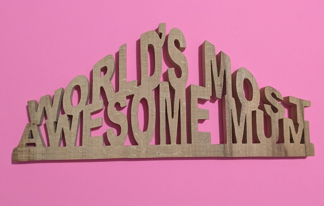 Mother's Day Gift- Worlds most Awesome Mum wooden plaque