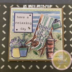 6” square Fathers Day Card-Have a Relaxing Day!
