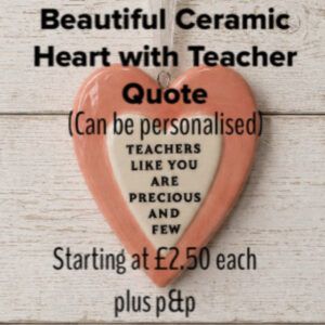 Gorgeous Ceramic Heart Teachers Gift (can be personalised)