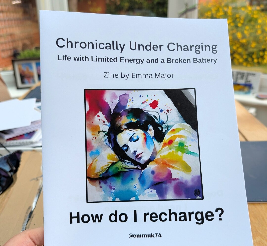 Chronically Under Charging A4 Zine by Emma Major
