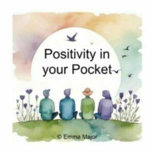 Positivity in Your Pocket: 24 Illustrated Positive Sayings by Emma Major