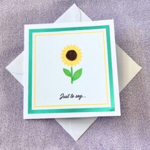 ‘Just to Say…’ Sunflower Card with teal mount (4×4 inch)