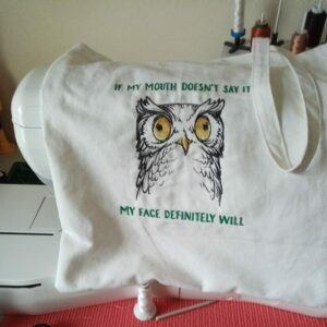 Machine Embroidered Owl Bag – Expressive Design with Unique Quote this is a finished bag