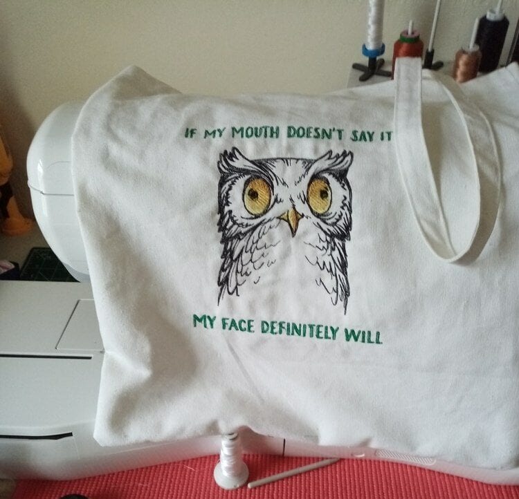 Machine Embroidered Owl Bag - Expressive Design with Unique Quote this is a finished bag